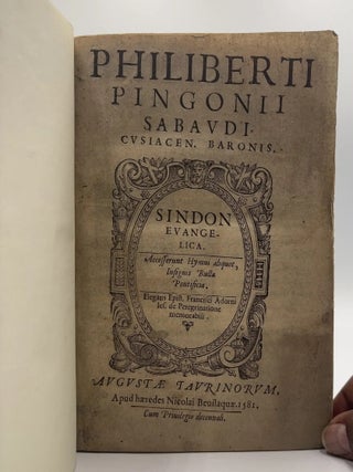Sindon Evangelica. Accesserunt Hymni aliquot, Insignis Bulla Pontificia. Philibert de Pingon.