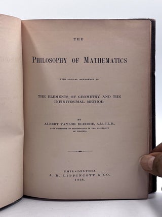 Item #929 The Philosophy of Mathematics. Albert Taylor Bledsoe
