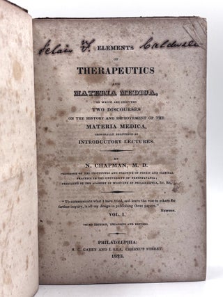 Item #933 Elements of Therapeutics and Materia Medica [Vol. I only]. M. D N. Chapman
