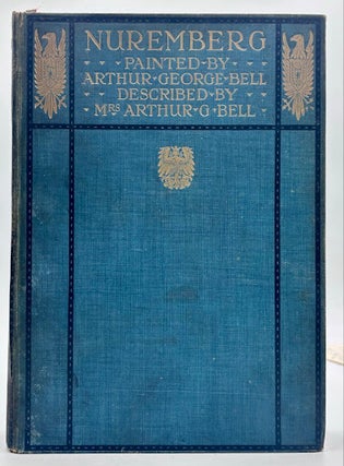 Item #954 Nuremberg. Nancy R. E. Bell, Arthur George Bell